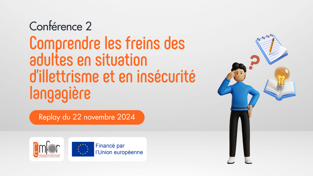 Image illustrant la deuxième conférence "comprendre les freins des adultes en situation d’illettrisme"